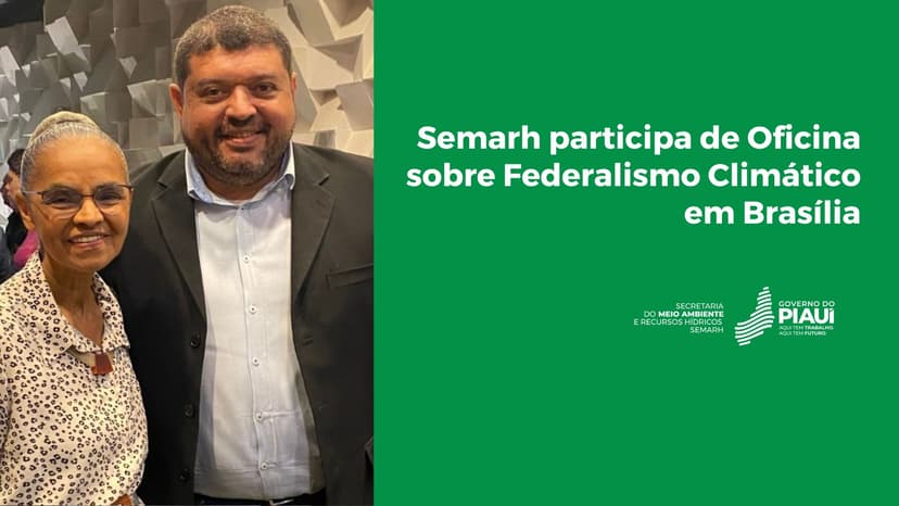 semarh-participa-de-oficina-sobre-federalismo-climatico-em-brasilia