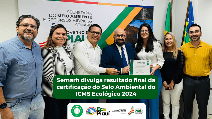 semarh-divulga-resultado-final-da-certificacao-do-selo-ambiental-do-icms-ecologico-2024