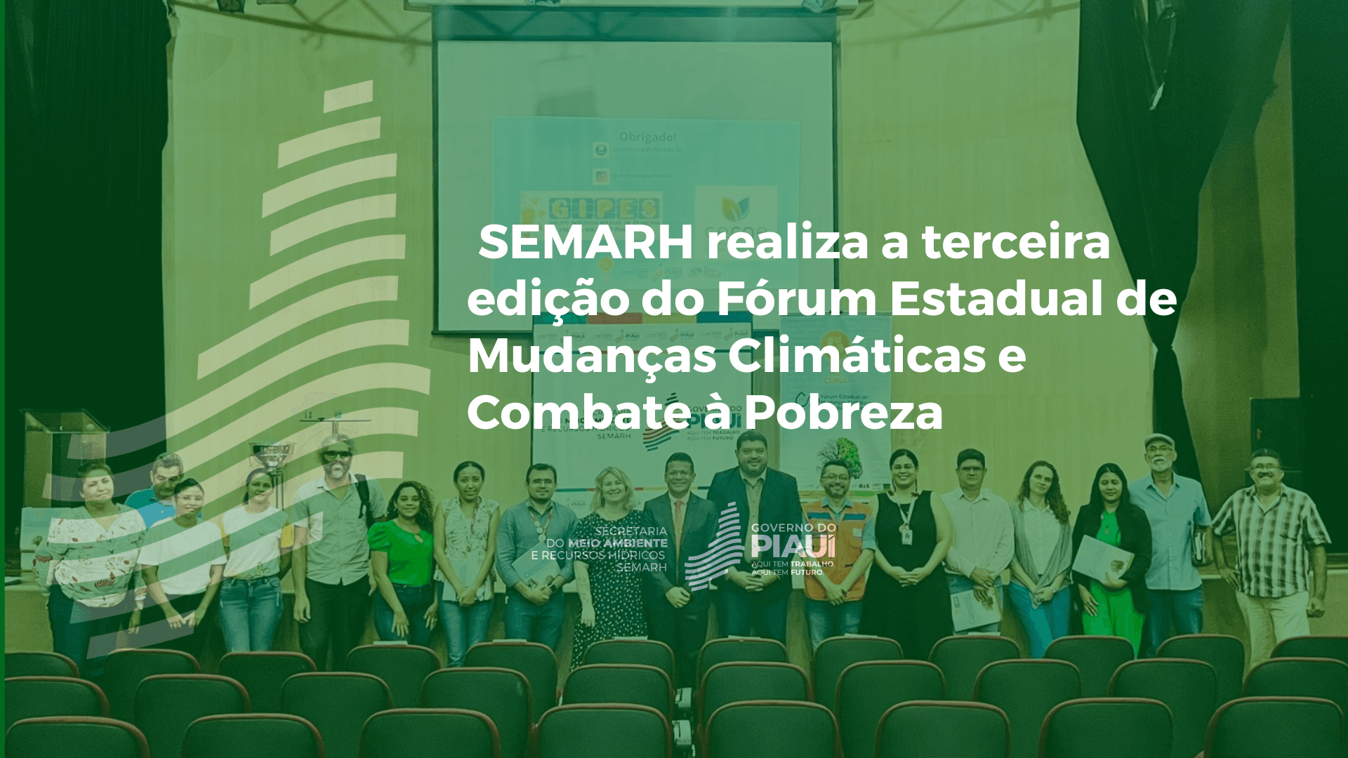 SEMARH realiza a terceira edição do Fórum Estadual de Mudanças Climáticas e Combate à Pobreza