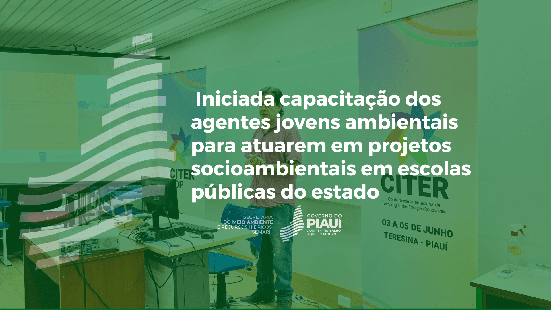 Iniciada capacitação dos agentes jovens ambientais para atuarem em projetos socioambientais em escolas públicas do estado