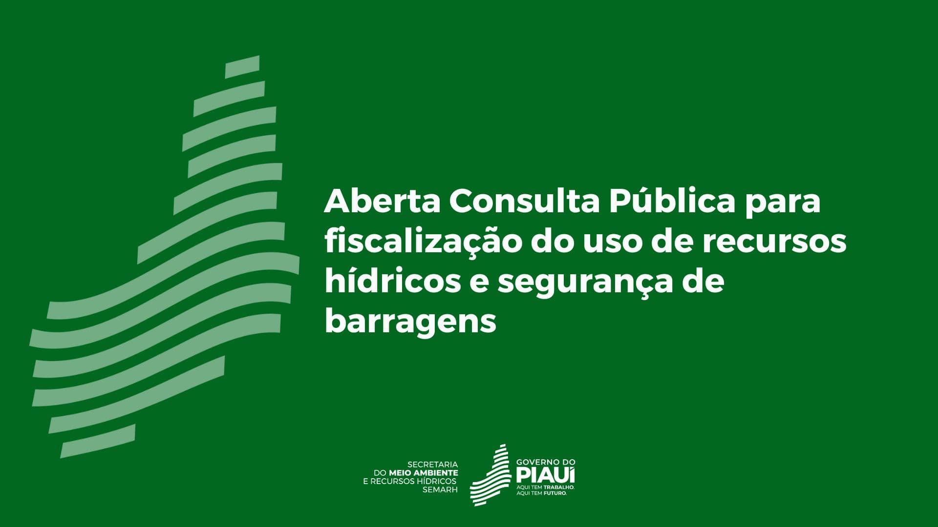 Aberta Consulta Pública para fiscalização do uso de recursos hídricos e segurança de barragens