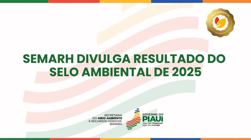 semarh-divulga-hoje-a-lista-dos-129-municipios-certificados-com-o-selo-ambiental-2025
