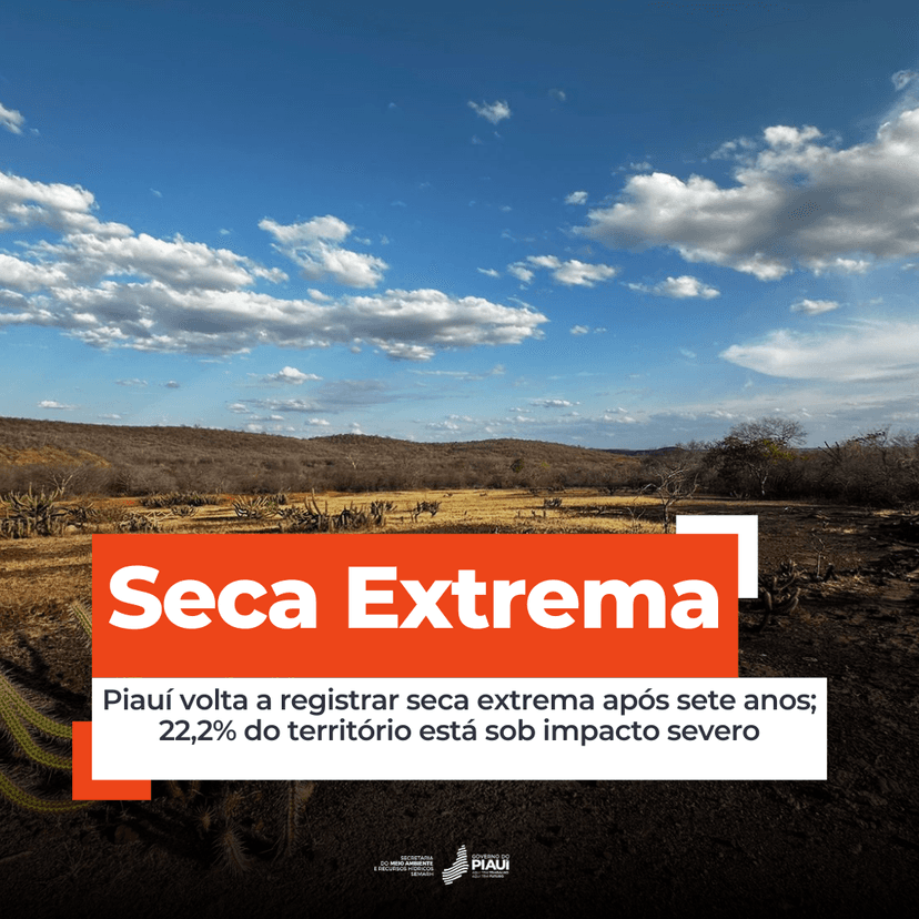 piaui-volta-a-registrar-seca-extrema-apos-sete-anos-222-do-territorio-esta-sob-impacto-severo